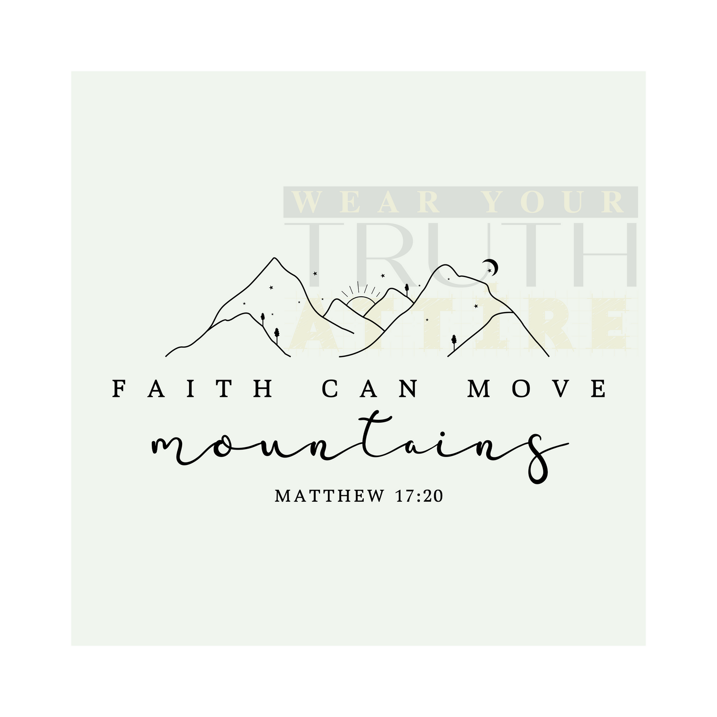 Faith Can Move Mountains