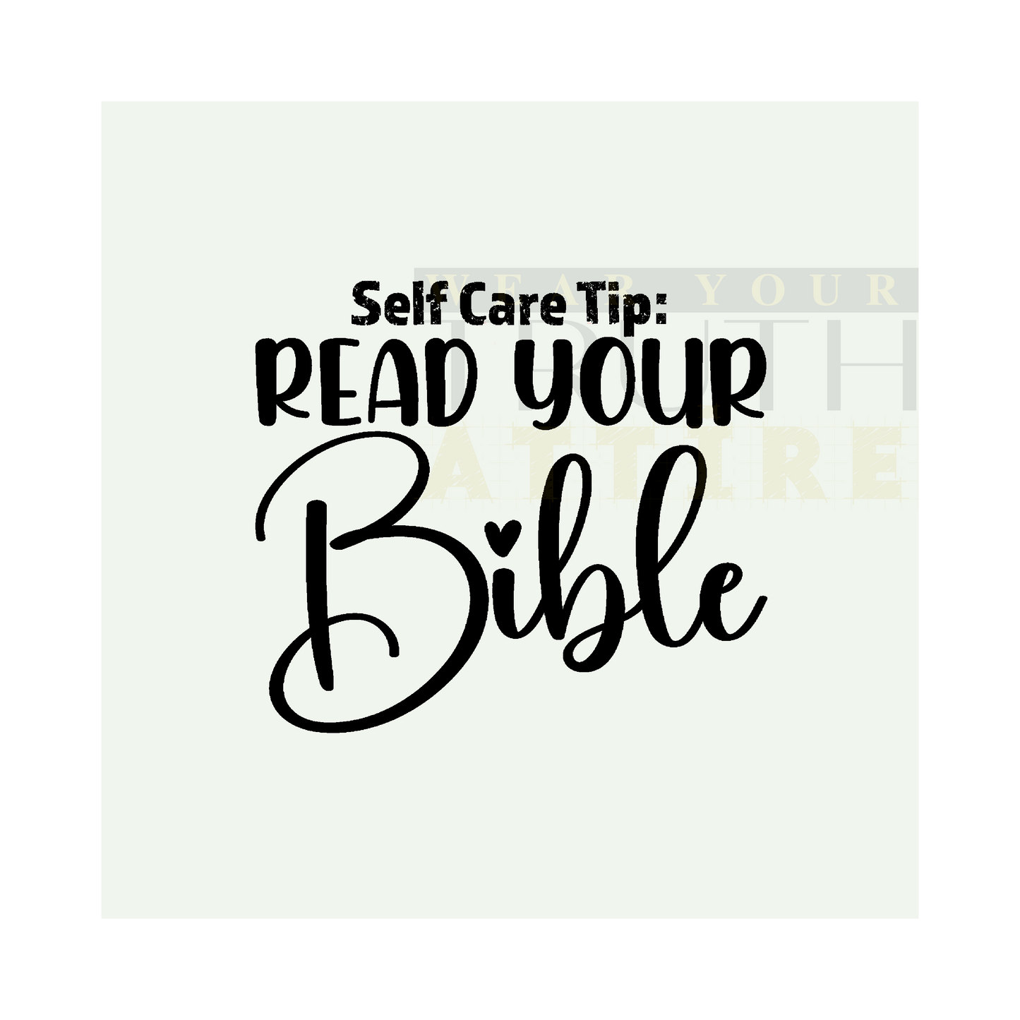 Self Care Tip: Read Your Bible