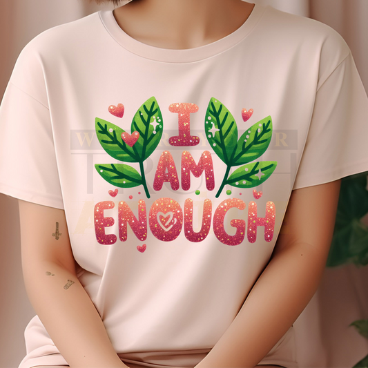 I Am Enough T-shirt