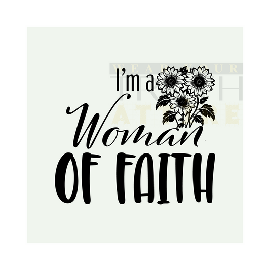 I'm a Woman of Faith