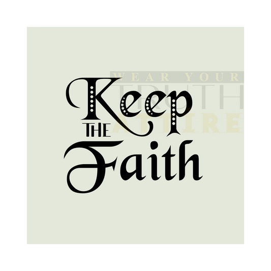 Keep the Faith