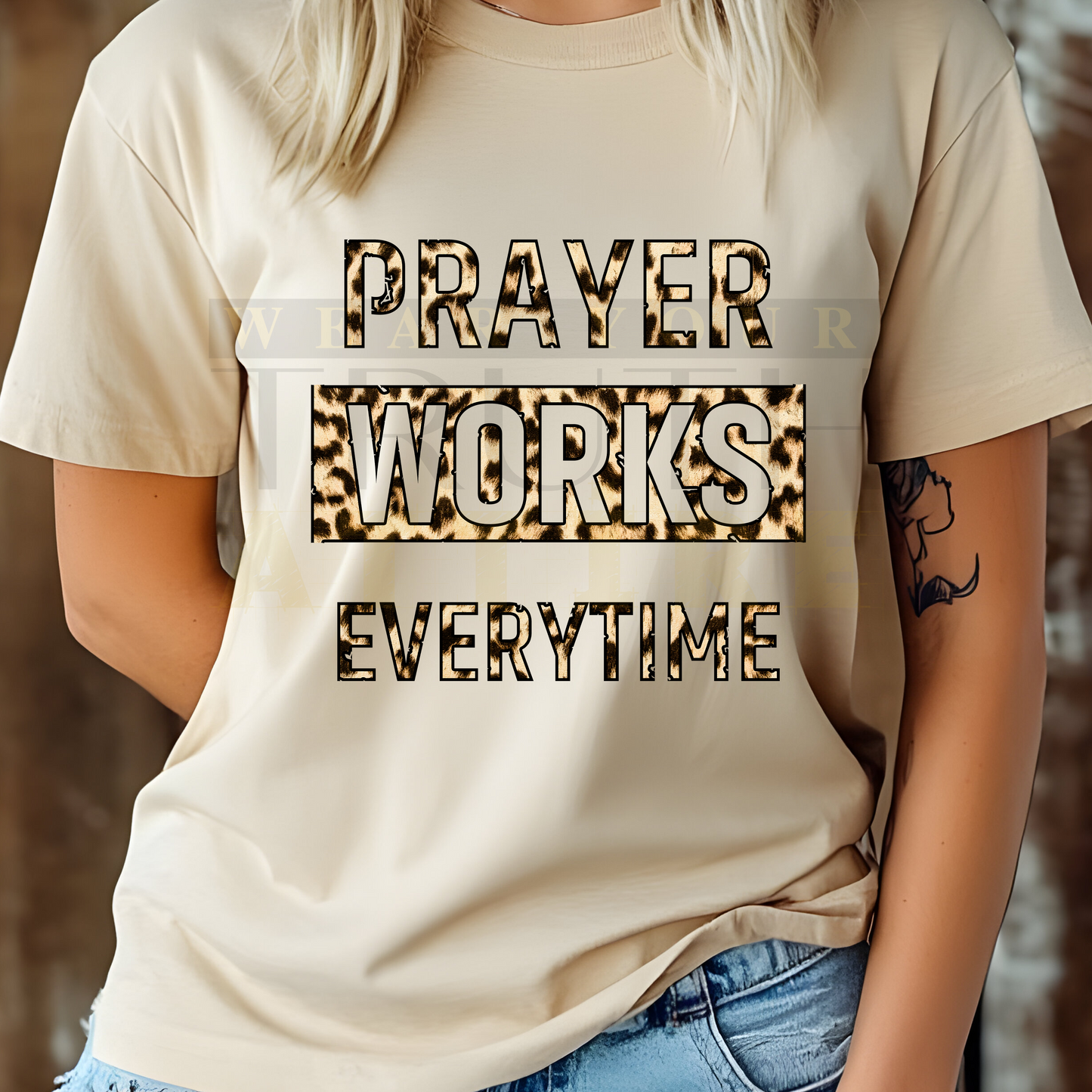 Prayer Works Every Time