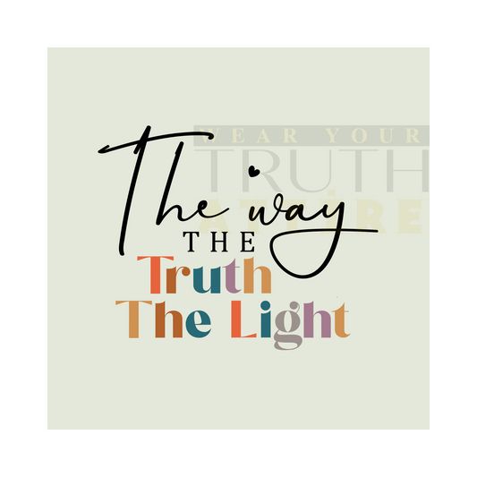 The Way the Truth the Light Design