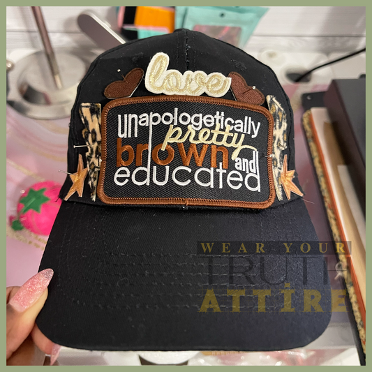 Unapologetically Pretty Brown and Educated {Junk Hat}