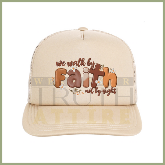 We Walk By Faith Not By Sight